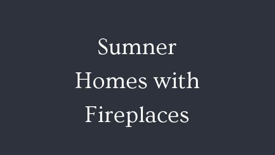 Sumner Homes With A Fireplace Washington Realty Group