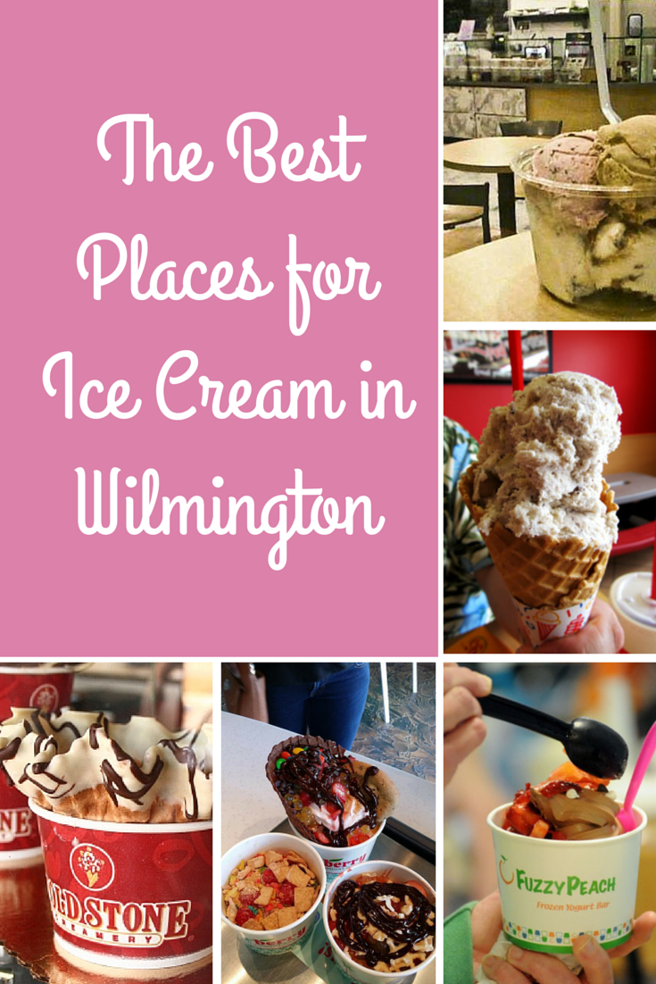 The Best Places to Get Ice Cream in Wilmington The Cameron Team