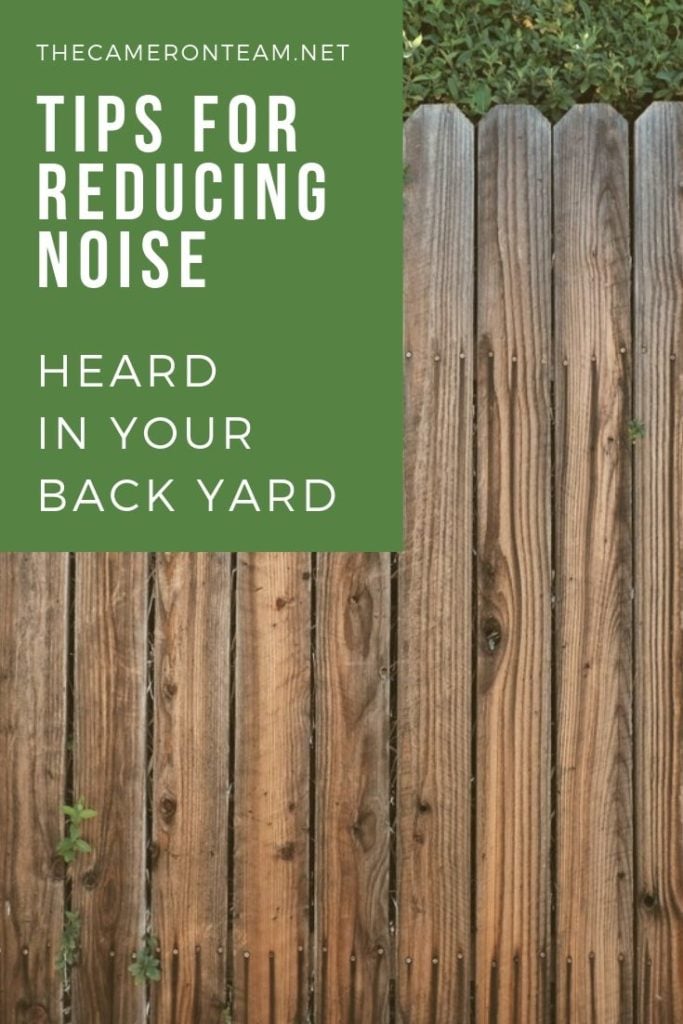 Tips for Reducing Noise Heard in Your Back Yard