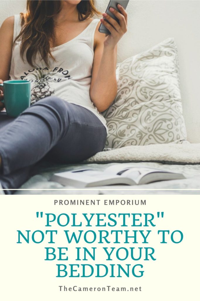 "Polyester" Not Worthy to Be in Your Bedding