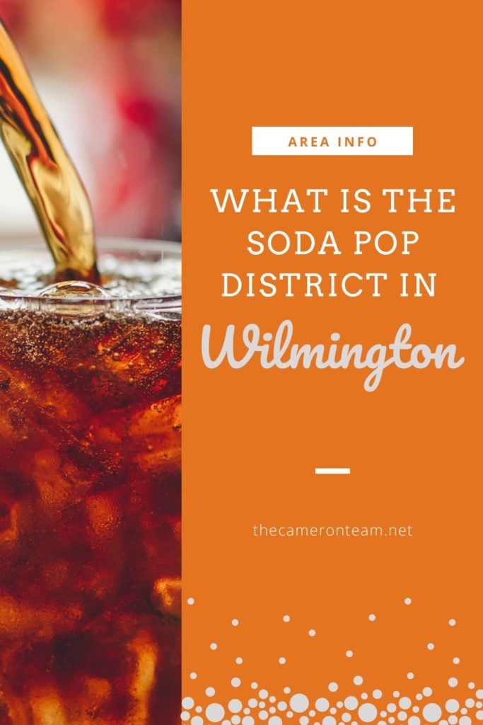 What is the Soda Pop District in Wilmington